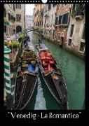 "Venedig - La Romantica" (Wandkalender 2021 DIN A3 hoch)