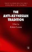 The Anti-Keynesian Tradition