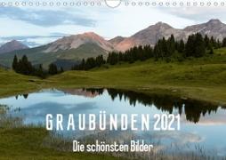 Graubünden 2021 - Die schönsten Bilder (Wandkalender 2021 DIN A4 quer)