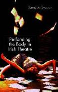 Performing the Body in Irish Theatre