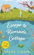 Escape to Riverside Cottage