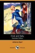 Erick and Sally (Illustrated Edition) (Dodo Press)