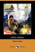 Gritli's Children (Dodo Press)