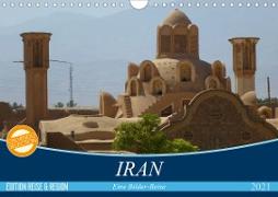Iran - Eine Bilder-Reise (Wandkalender 2021 DIN A4 quer)