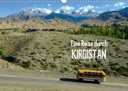 Eine Reise durch Kirgistan (Wandkalender 2021 DIN A3 quer)