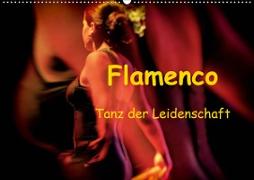 Flamenco - Tanz der Leidenschaft (Wandkalender 2021 DIN A2 quer)