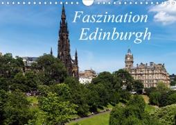 Faszination Edinburgh (Wandkalender 2021 DIN A4 quer)