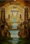 Die Magie der Balance (Wandkalender 2021 DIN A2 hoch)