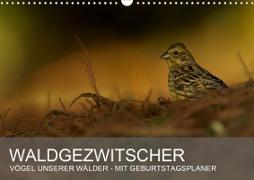 Waldgezwitscher - Vögel unserer Wälder (Wandkalender 2021 DIN A3 quer)