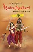 RudraMadhavi: A Saga of Love, Wisdom and Valor