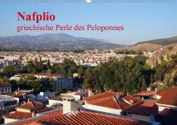 Nafplio - griechische Perle des Peloponnes (Wandkalender 2021 DIN A2 quer)