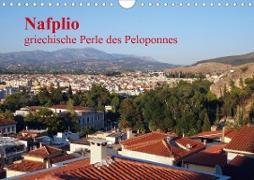 Nafplio - griechische Perle des Peloponnes (Wandkalender 2021 DIN A4 quer)