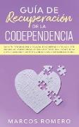 Guía de recuperación de la codependencia