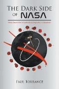 The Dark Side of NASA: Missed Opportunities for Leadership and Imagination in a Bureaucracy