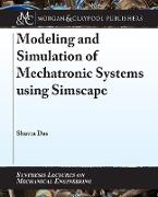 Modeling and Simulation of Mechatronic Systems using Simscape