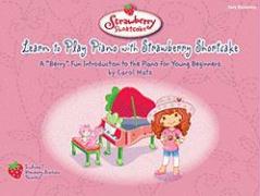 Learn to Play Piano with Strawberry Shortcake