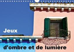 Jeux d'ombre et de lumière (Calendrier mural 2021 DIN A4 horizontal)