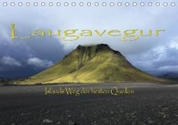 Laugavegur - Islands Weg der heißen Quellen (Tischkalender 2021 DIN A5 quer)