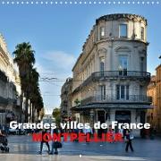 Grandes villes de France - Montpellier (Calendrier mural 2021 300 × 300 mm Square)