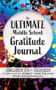 The Ultimate Middle School Gratitude Journal