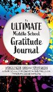 The Ultimate Middle School Gratitude Journal