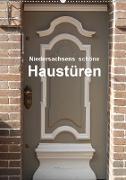 Niedersachsens schöne Haustüren (Wandkalender 2021 DIN A2 hoch)