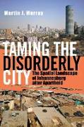 Taming the Disorderly City