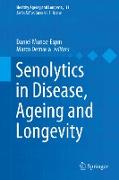 Senolytics in Disease, Ageing and Longevity