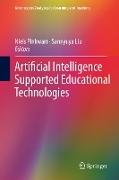 Artificial Intelligence Supported Educational Technologies