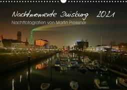 Duisburg Nachtmomente 2021 (Wandkalender 2021 DIN A3 quer)