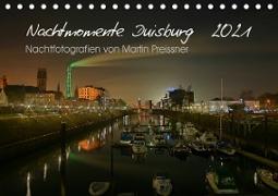 Duisburg Nachtmomente 2021 (Tischkalender 2021 DIN A5 quer)
