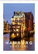 Hamburg Vertical (Wandkalender 2021 DIN A3 hoch)