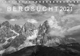 Bergsucht 2021 (Tischkalender 2021 DIN A5 quer)