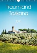 Traumland Toskana (Wandkalender 2021 DIN A4 hoch)