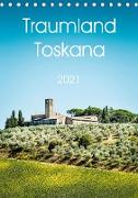 Traumland Toskana (Tischkalender 2021 DIN A5 hoch)