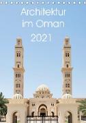 Architektur im Oman (Tischkalender 2021 DIN A5 hoch)