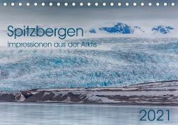 Spitzbergen - Impressionen aus der Arktis (Tischkalender 2021 DIN A5 quer)