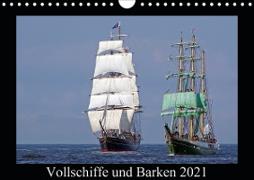 Vollschiffe und Barken 2021 (Wandkalender 2021 DIN A4 quer)