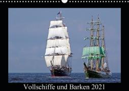 Vollschiffe und Barken 2021 (Wandkalender 2021 DIN A3 quer)