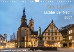 City Lights - Lichter der Nacht (Wandkalender 2021 DIN A4 quer)