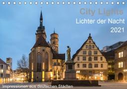 City Lights - Lichter der Nacht (Tischkalender 2021 DIN A5 quer)