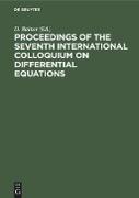 Proceedings of the seventh International Colloquium on Differential Equations