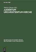 Judentum Urchristentum Kirche