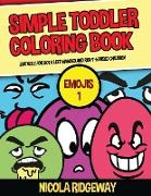 Simple Toddler Coloring Book (Emojis 2)