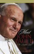 Meet John Paul II: The People's Pope