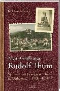 Mein Großvater Rudolf Thum