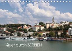 Quer durch Serbien (Tischkalender 2021 DIN A5 quer)