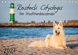 Rostock Citydogs - Der Stadthundekalender (Tischkalender 2021 DIN A5 quer)