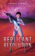 Replicant Resolution