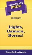 Short Story Press Presents Lights, Camera, Horror!